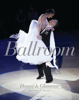 Ballroom Dance and Glamour -  Jonathan S. Marion