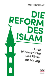 Die Reform des Islam - Kurt Beutler