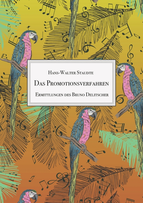 Das Promotionsverfahren - Hans-Walter Staudte