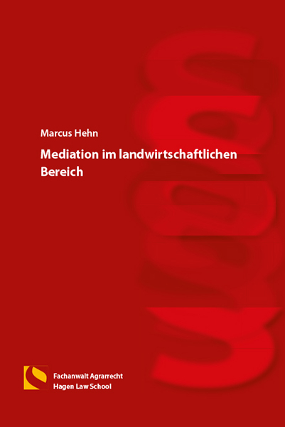 Mediation im landwirtschaftlichen Bereich - Marcus Hehn