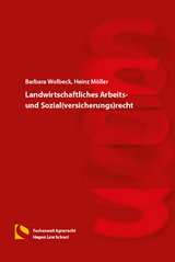 Landwirtschaftliches Arbeits- und Sozial(versicherungs)recht - Barbara Wolbeck, Heinz M&ouml;ller