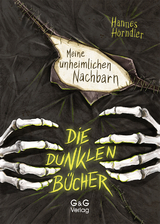 Die dunklen B&uuml;cher - Meine unheimlichen Nachbarn - Hannes H&ouml;rndler
