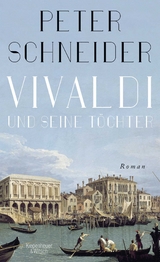 Vivaldi und seine T&ouml;chter - Peter Schneider