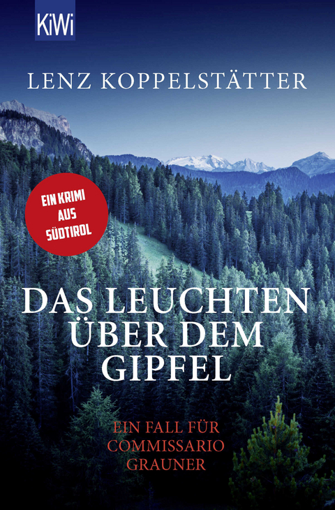 Das Leuchten &uuml;ber dem Gipfel - Lenz Koppelst&auml;tter