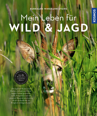 Mein Leben für Wild und Jagd