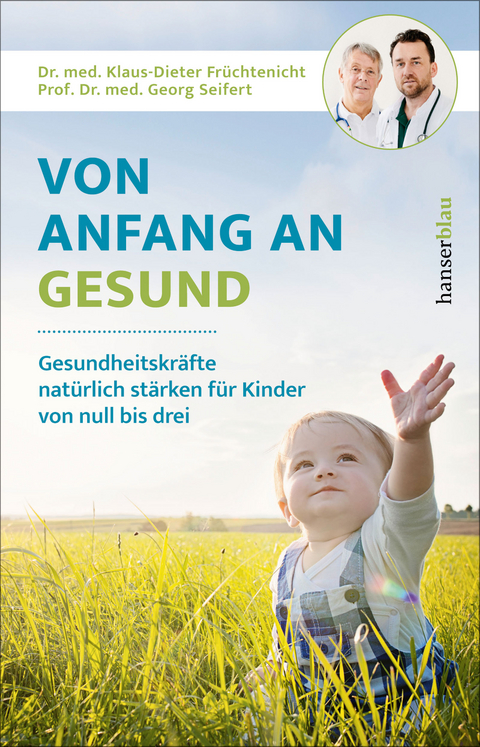 Von Anfang an gesund - Klaus-Dieter Fr&uuml;chtenicht, Georg Seifert