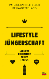Lifestyle J&uuml;ngerschaft - Patrick Knittelfelder, Bernadette Lang