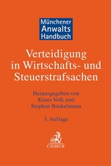Münchener Anwaltshandbuch Verteidigung in Wirtschafts- und Steuerstrafsachen - Volk, Klaus; Beukelmann, Stephan