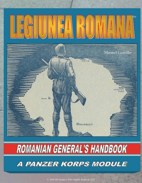Legiunea Romana: Romanian General's Handbook -  Manuel Granillo
