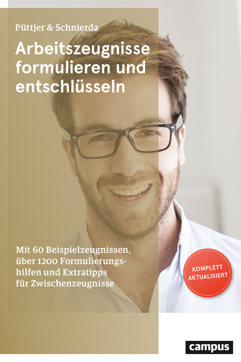 Arbeitszeugnisse formulieren und entschl&uuml;sseln - Christian P&uuml;ttjer, Uwe Schnierda