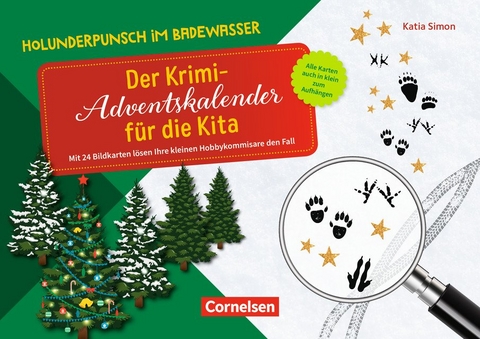 Holunderpunsch im Badewasser - Der Krimi-Adventskalender f&uuml;r die Kita - Katia Simon