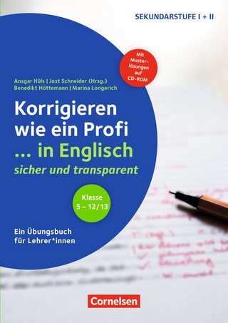 Korrigieren wie ein Profi - Englisch / Klasse 5-13 - ... in Englisch - sicher und transparent