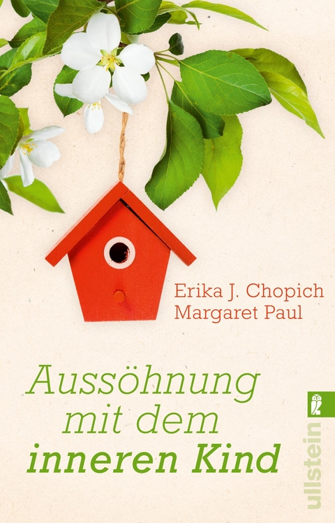 Auss&ouml;hnung mit dem inneren Kind - Erika J. Chopich, Margaret Paul