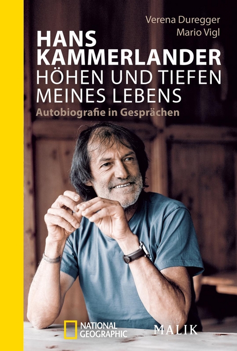 Hans Kammerlander &ndash; H&ouml;hen und Tiefen meines Lebens - Hans Kammerlander, Verena Duregger, Mario Vigl