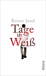 Tage in Wei&szlig; - Rainer Jund