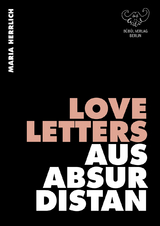 Love Letters aus Absurdistan - Maria Herrlich