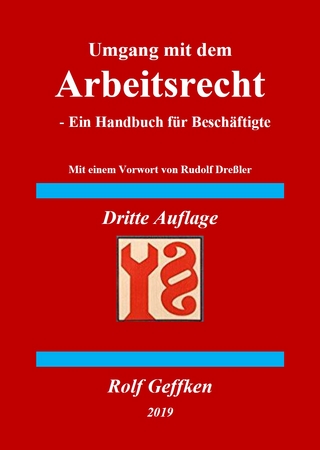 Umgang mit dem Arbeitsrecht - Dritte Auflage