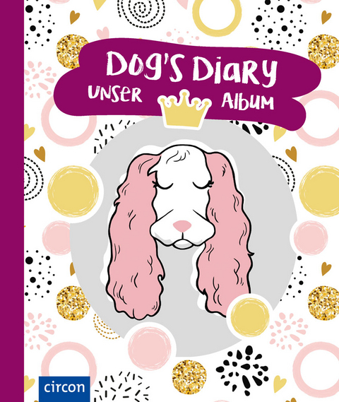 Dog&rsquo;s Diary &ndash; Unser Album (H&uuml;ndin) - Maxie R&ouml;mer, Ren&eacute;e Rogage
