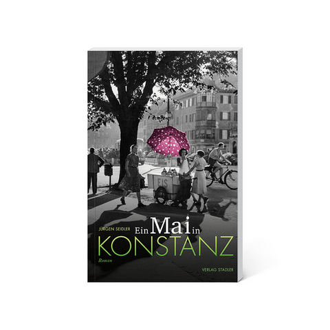 Ein Mai in Konstanz - Jürgen Seidler