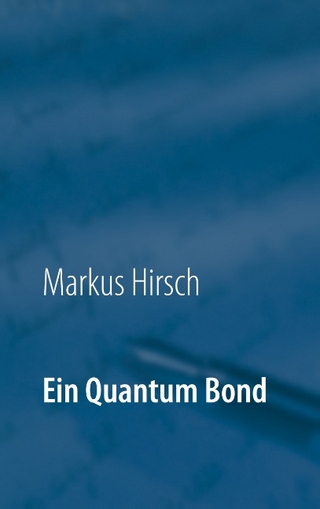 Ein Quantum Bond