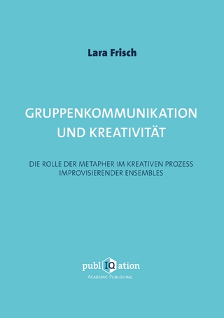 Gruppenkommunikation und Kreativität