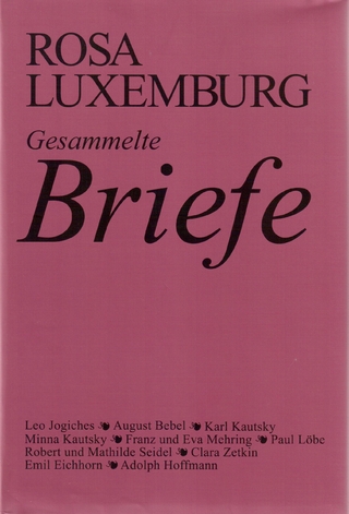 Luxemburg - Gesammelte Briefe / Gesammelte Briefe, Bd. 1