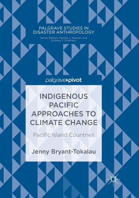Indigenous Pacific Approaches to Climate Change - Jenny Bryant-Tokalau