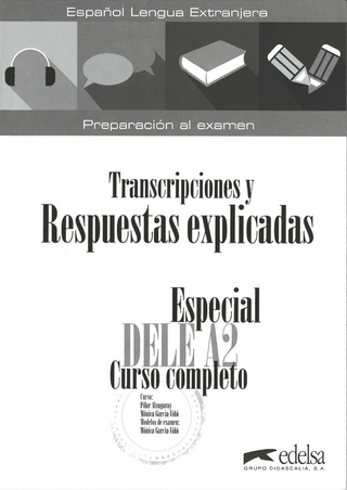 Especial DELE A2 Curso completo - Transcripciones y Respuestas (libro)