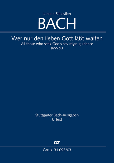 Wer nur den lieben Gott l&auml;&szlig;t walten (Klavierauszug) - Johann Sebastian Bach