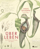 &Uuml;ber Leben - Johann Brandstetter, Andreas Weber