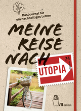 Meine Reise nach Utopia - Franz Grieser