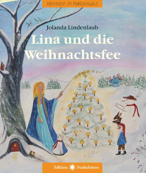 Lina und die Weihnachtsfee - Jolanda Lindenlaub