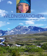 Wildnism&auml;dchen - Maria Gr&oslash;ntjernet
