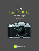 Die Fujifilm X-T3 - Rico Pfirstinger