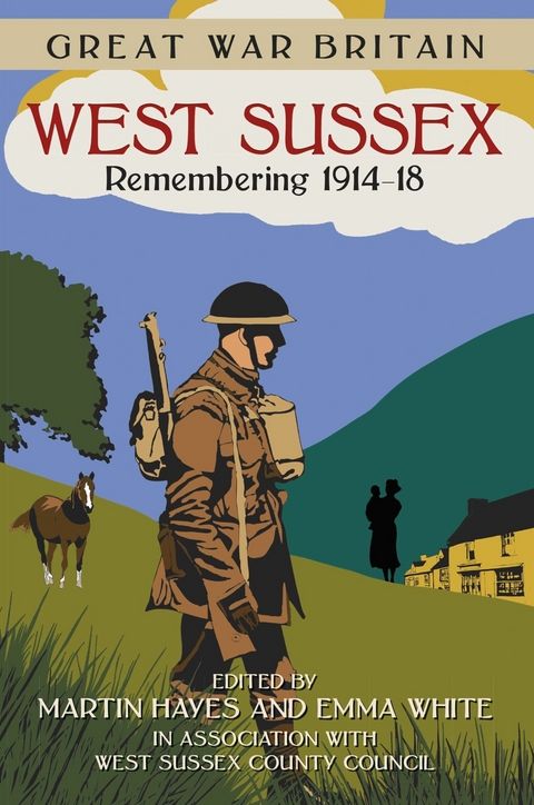 Great War Britain West Sussex: Remembering 1914-18 -  West Sussex County Council