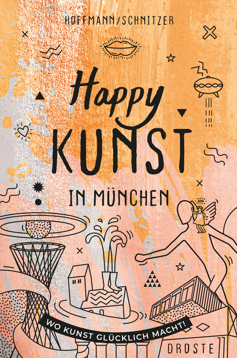 Happy Kunst in M&uuml;nchen - Daniela Schnitzer, Lara Hoffmann