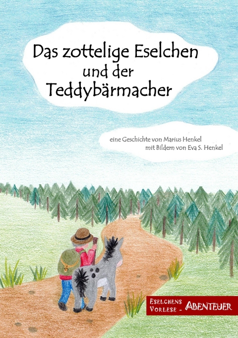 Das zottelige Eselchen und der Teddyb&auml;rmacher - Marius Henkel