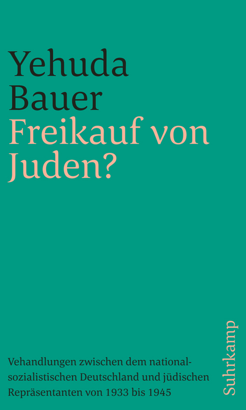 Freikauf von Juden? - Yehuda Bauer