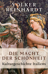 Die Macht der Sch&ouml;nheit - Volker Reinhardt