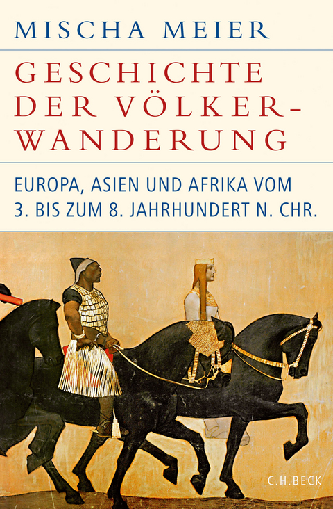 Geschichte der V&ouml;lkerwanderung - Mischa Meier