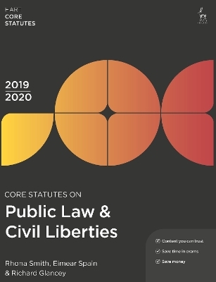 Core Statutes on Public Law & Civil Liberties 2019-20 - Rhona Smith, Eimear Spain, Richard Glancey