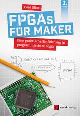 FPGAs für Maker - Elias, Cord