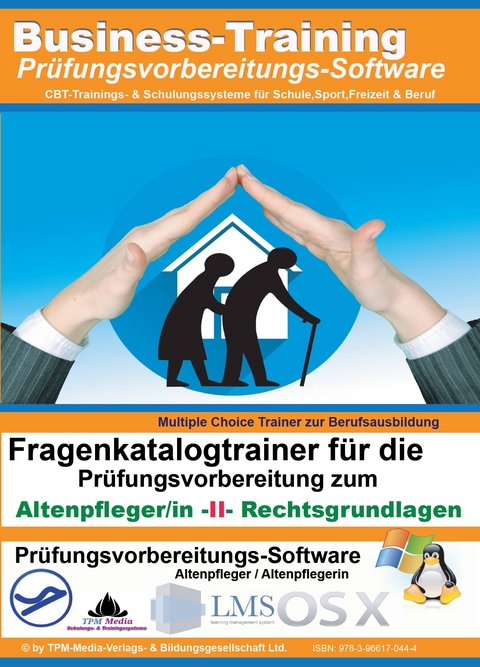 Altenpfleger (m/w/d) II - Rechtsgrundlagen Fragenkatalogtrainer f&uuml;r Windows - Thomas Mueller