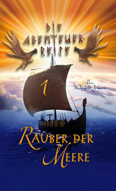 R&auml;uber der Meere - Lois Walfrid Johnson