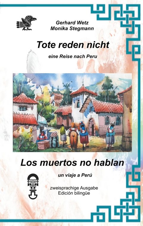 Tote reden nicht - Gerhard Wetz, Monika Stegmann