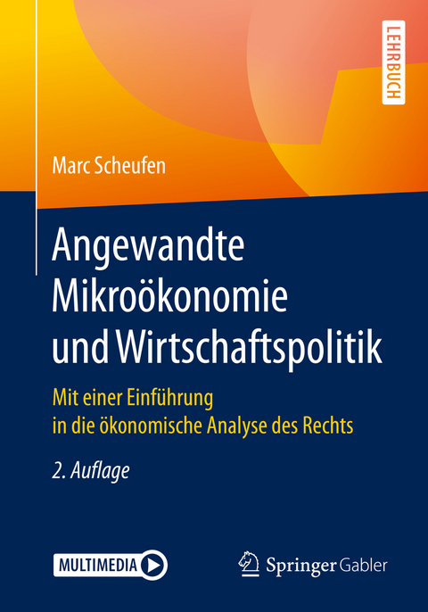 Angewandte Mikro&ouml;konomie und Wirtschaftspolitik - Marc Scheufen