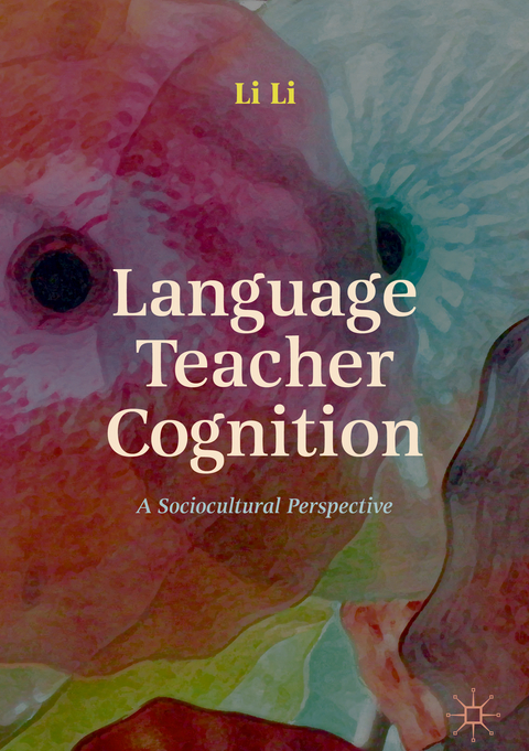 Language Teacher Cognition - Li Li