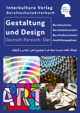 Interkultura Berufsschulw&ouml;rterbuch f&uuml;r Gestaltung und Design