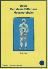 David - Der kleine Ritter aus Hassmersheim - Dorothea S. Felix