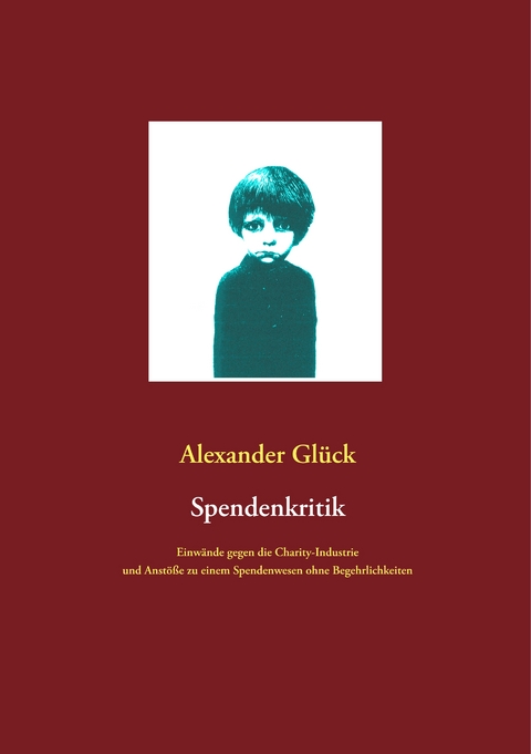 Spendenkritik - Alexander Gl&uuml;ck